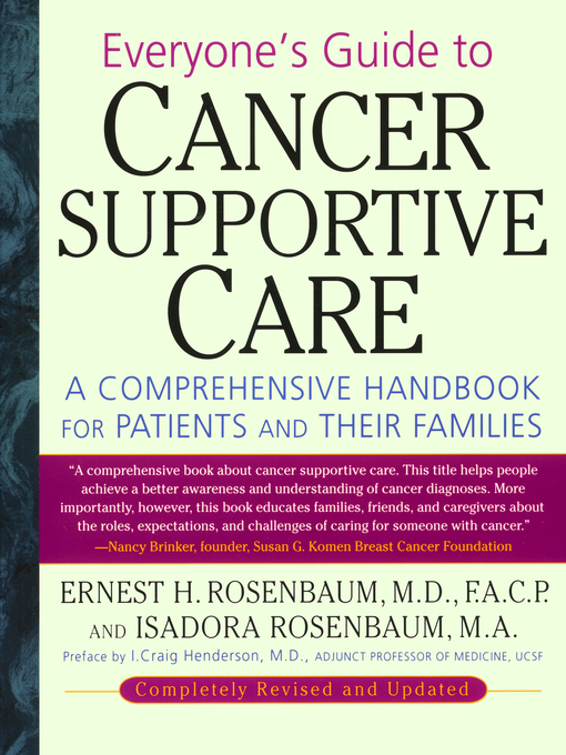 Title details for Everyone's Guide to Cancer Supportive Care by Ernest Rosenbaum - Available